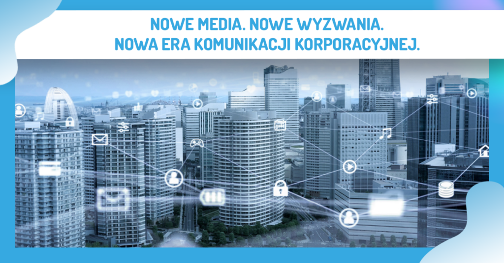 Upadek, renesans czy status quo? Jaka jest kondycja komunikacji korporacyjnej w dobie digitalu, influencerów i postępującego rozwoju AI?