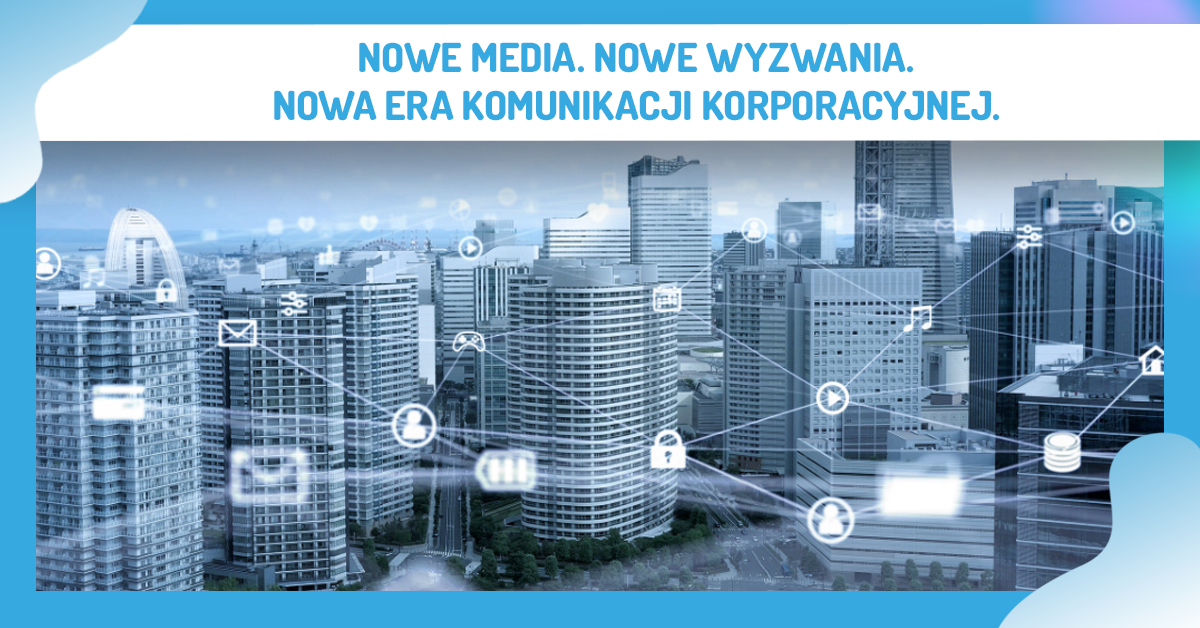 Upadek, renesans czy status quo? Jaka jest kondycja komunikacji korporacyjnej w dobie digitalu, influencerów i postępującego rozwoju AI?